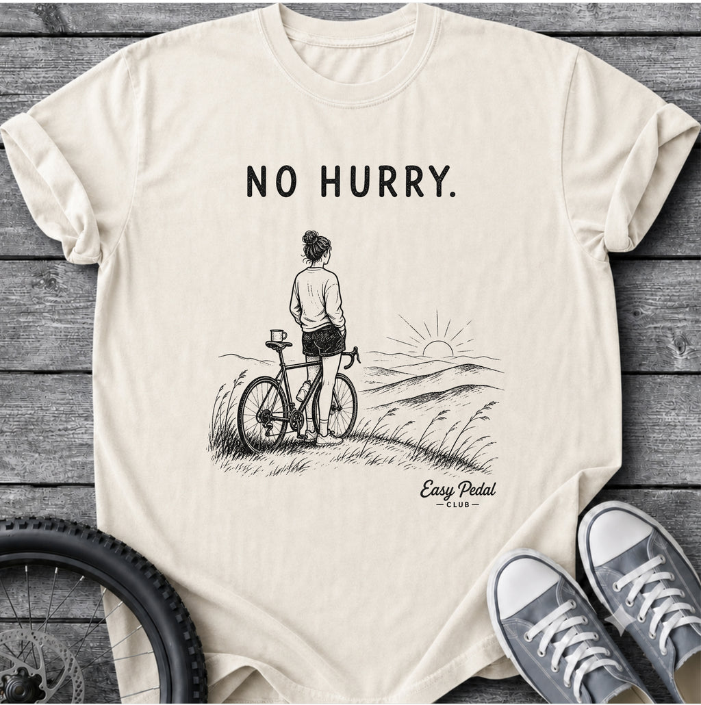 No Hurry T-Shirt