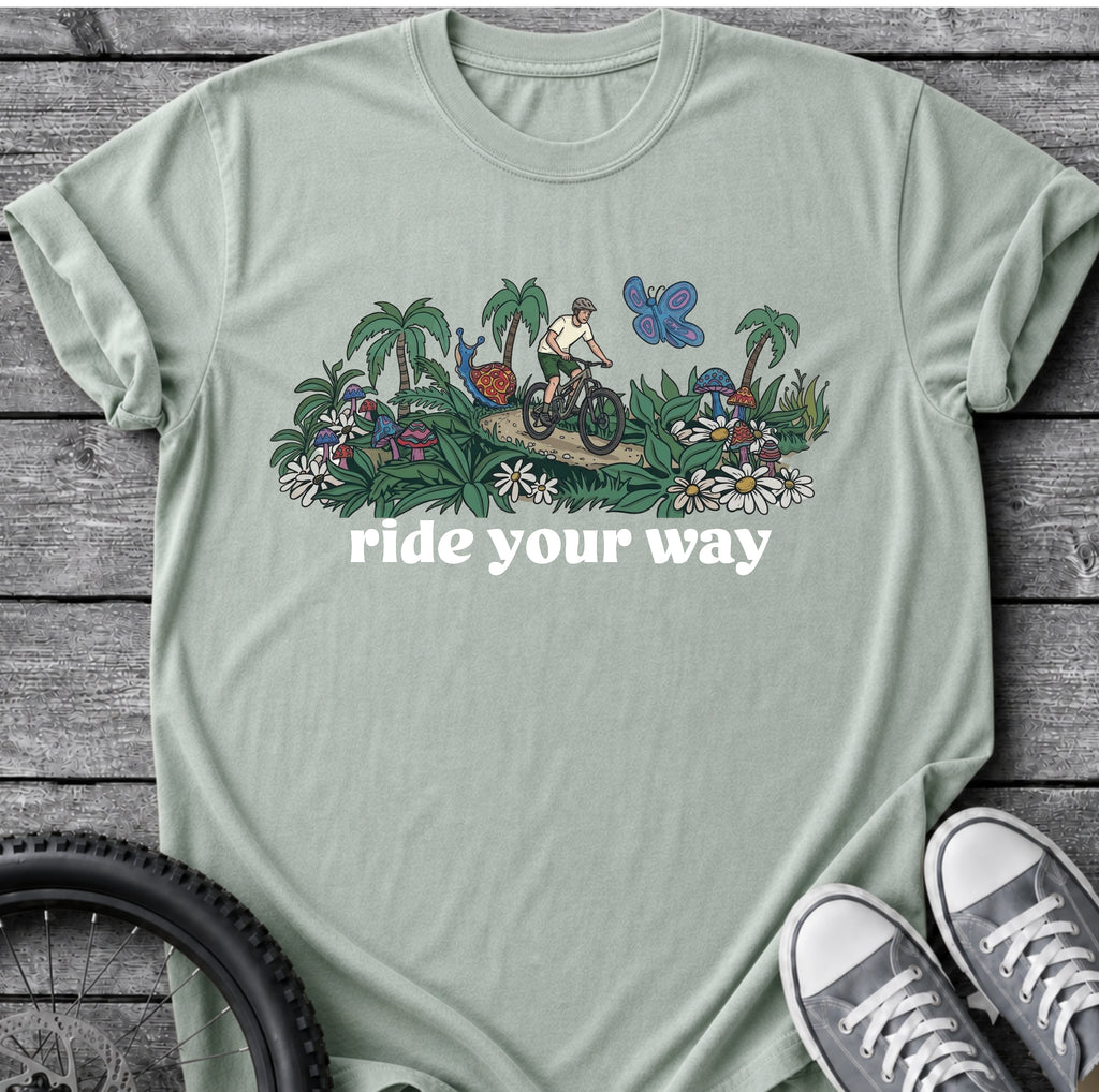 Ride Your Way T-Shirt