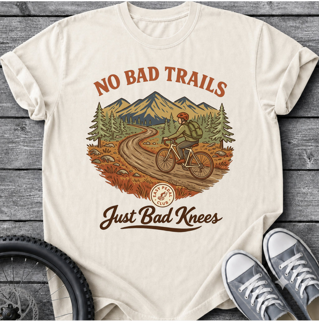 No Bad Trails T-Shirt