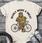 Bearly Broke A Sweat T-Shirt