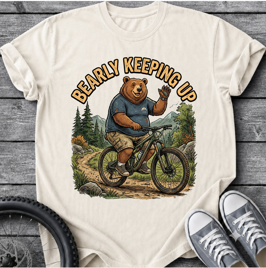 Bearly Keepin Up T-Shirt