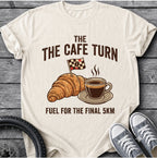 The Cafe Turn T-Shirt