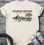 Saturday Routine T-Shirt