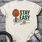 Stay Easy T-Shirt