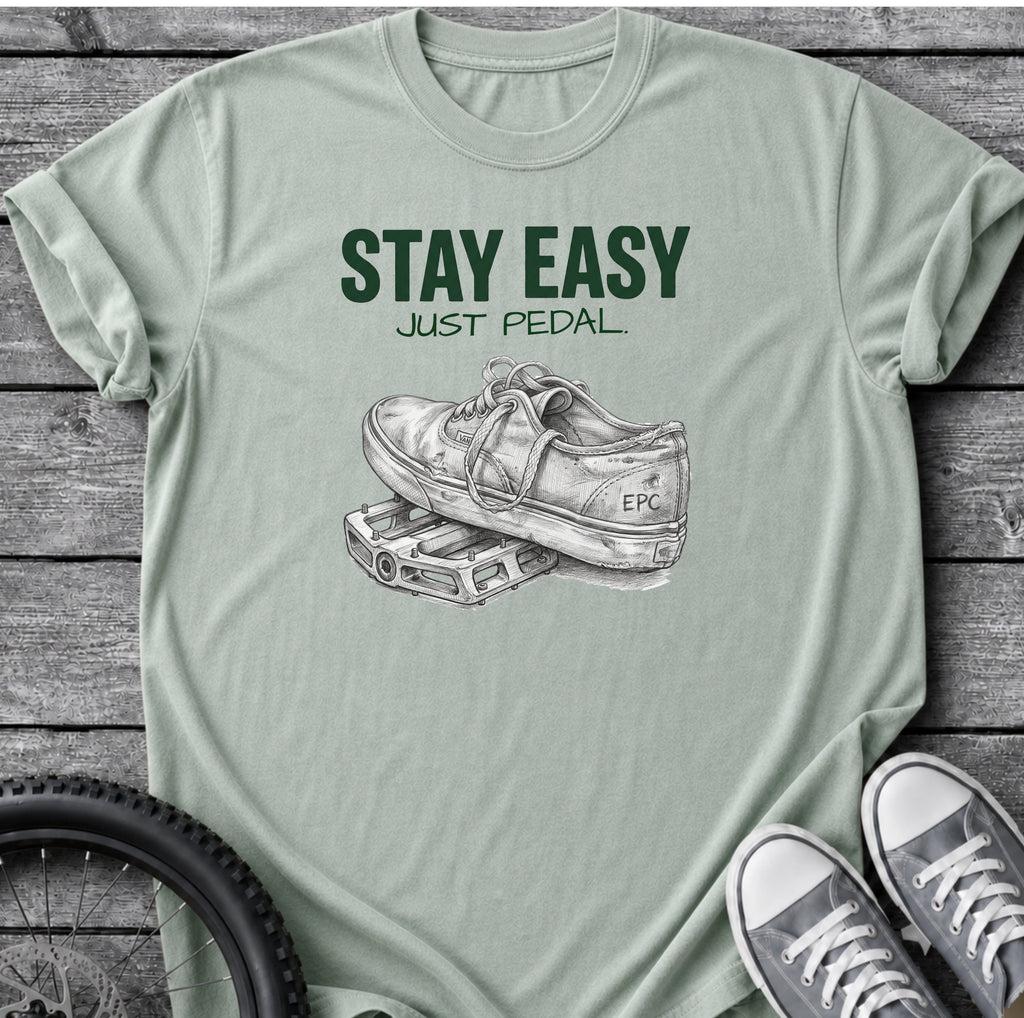 Stay Easy - Just Pedal T-Shirt