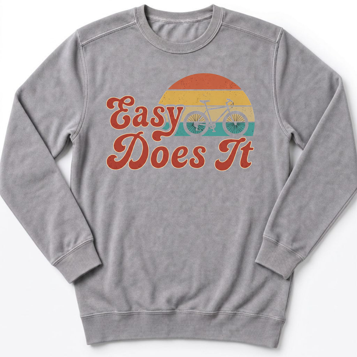 Retro Easy Does It Sweatshirt