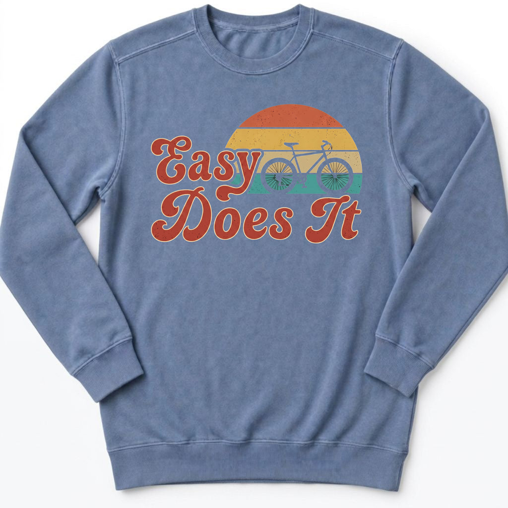 Retro Easy Does It Sweatshirt