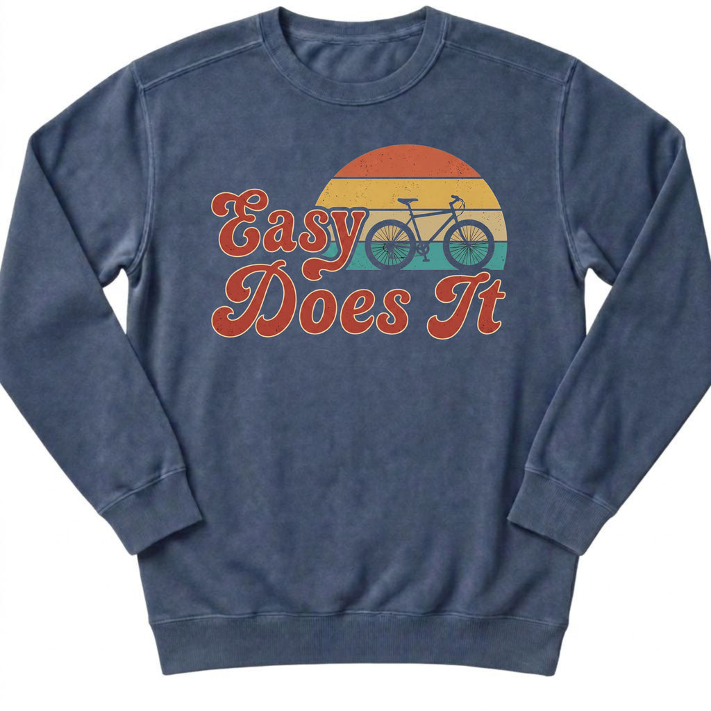 Retro Easy Does It Sweatshirt