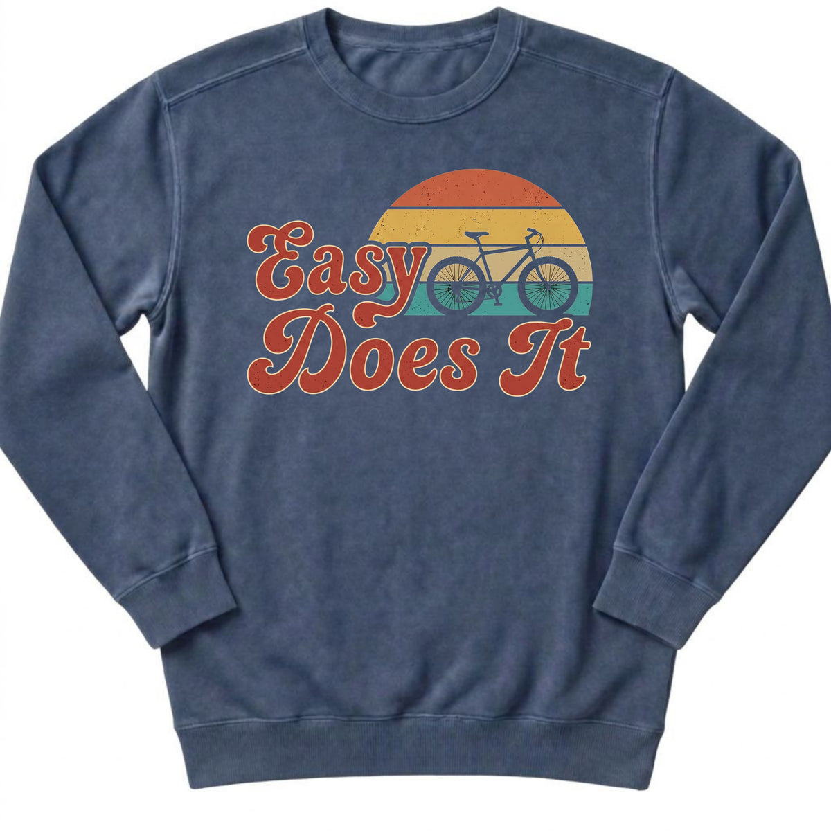 Retro Easy Does It Sweatshirt