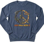 Just Role With It Peace Sweatshirt