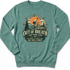 Out Of Breath Sweatshirt