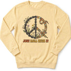 Just Role With It Peace Sweatshirt